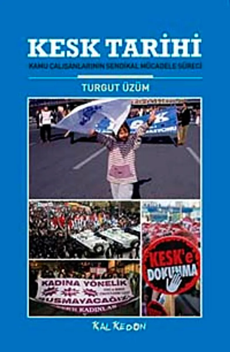 Kesk Tarihi Kamu Çalışanlarının Sendikal Mücadele Süreci