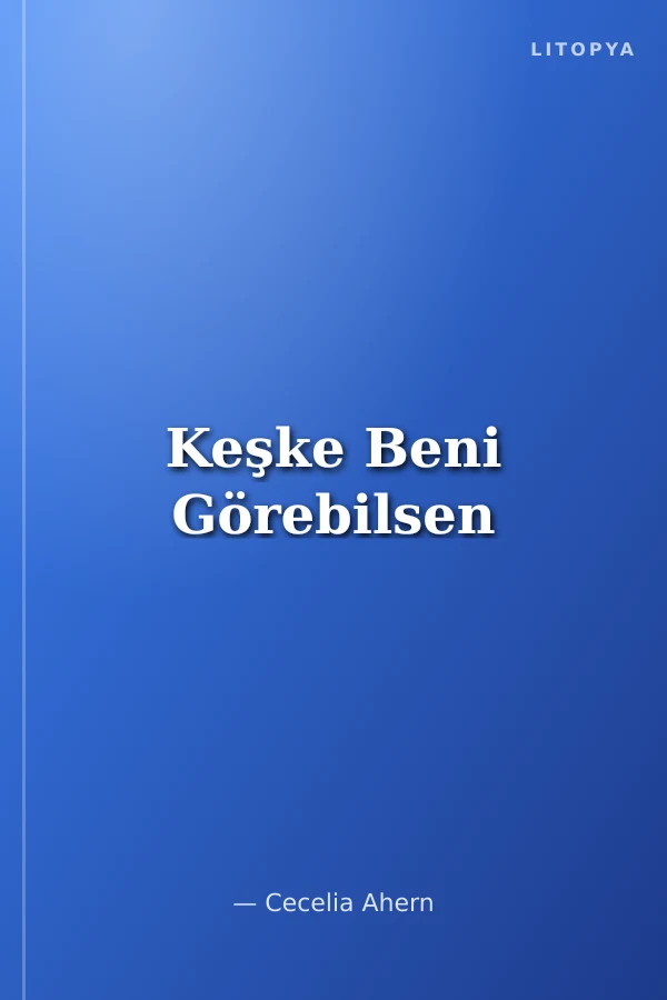 Keşke Beni Görebilsen
