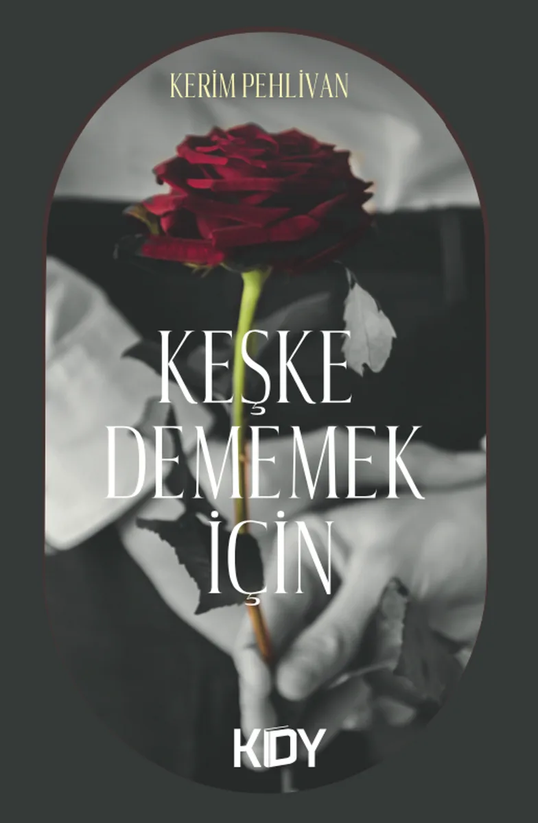 Keşke Dememek İçin