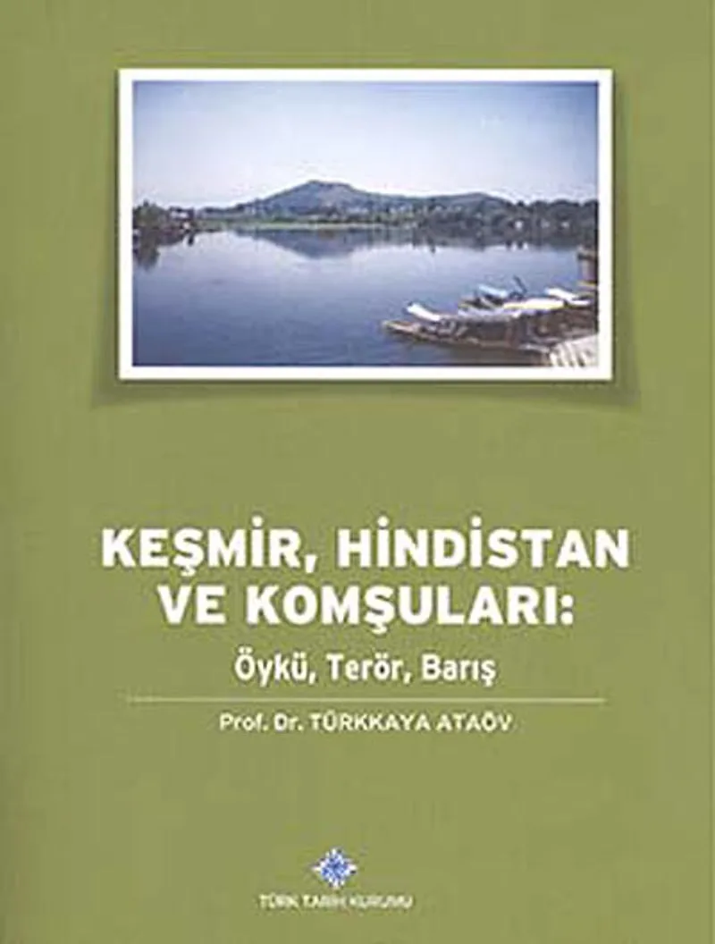 Keşmir, Hindistan ve Komşuları: Öykü, Terör, Barış
