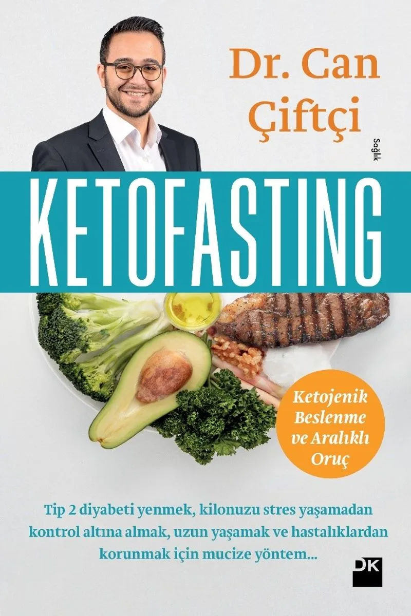 Ketofasting Ketojenik Beslenme ve Aralıklı Oruç