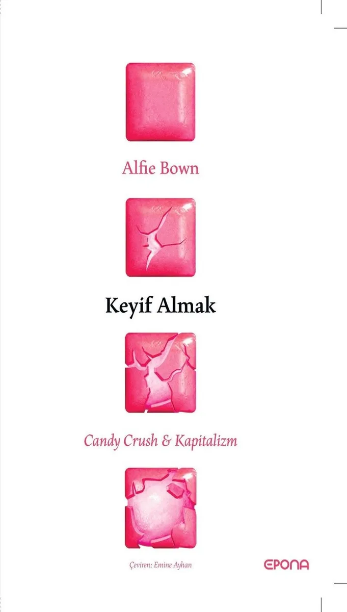 Keyif Almak Candy Crush - Kapitalizm