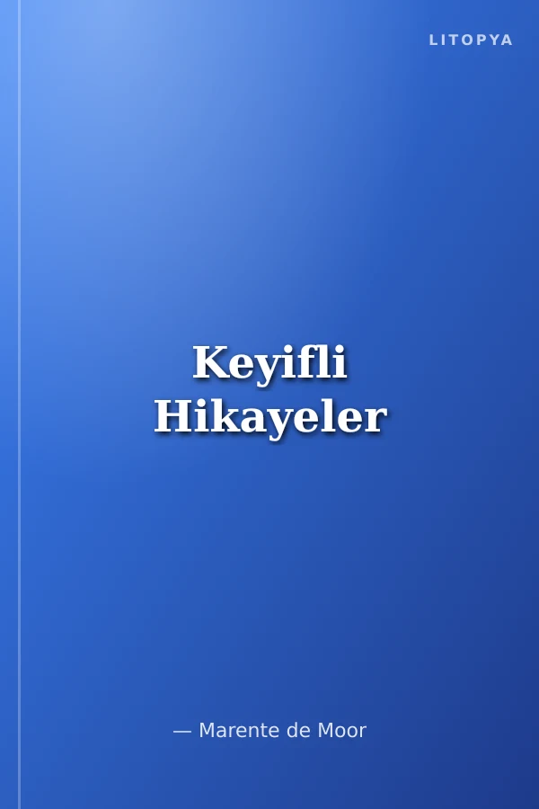 Keyifli Hikayeler