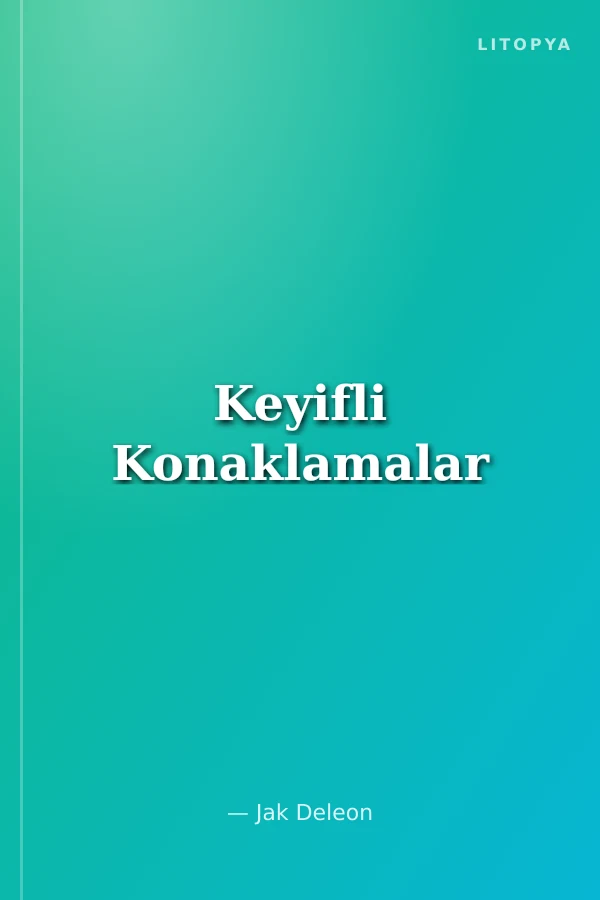 Keyifli Konaklamalar