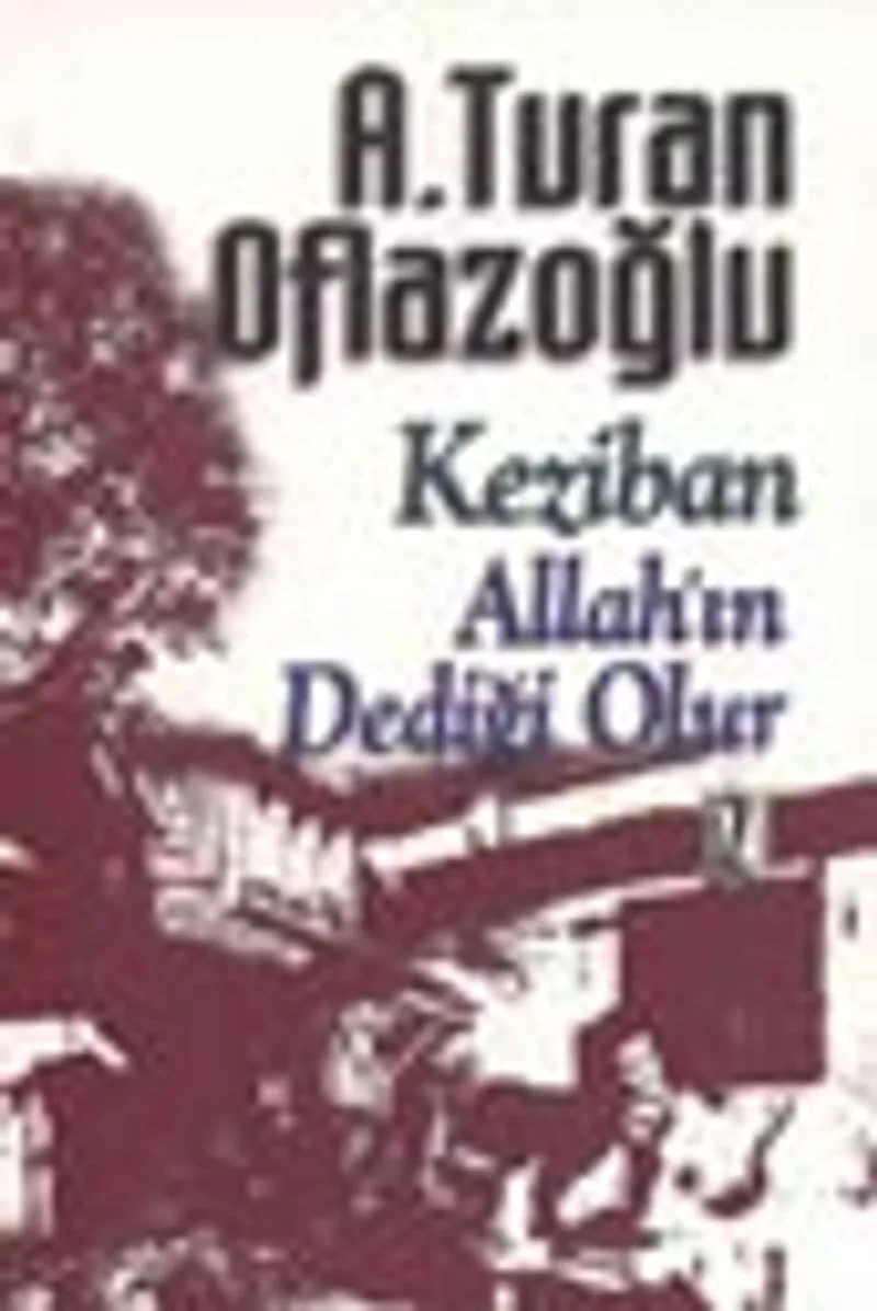 KezibanAllah'ın Dediği Olur