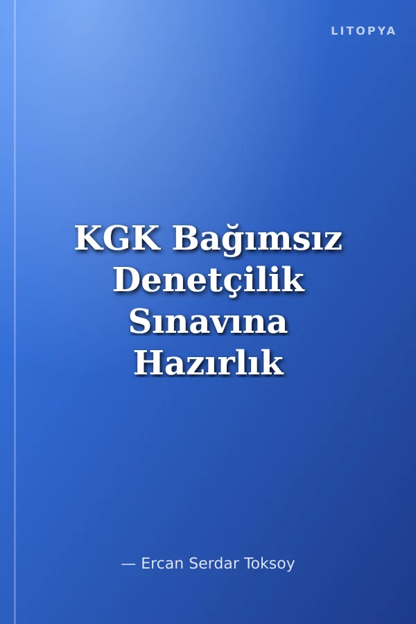 KGK Bağımsız Denetçilik Sınavına Hazırlık Denetim