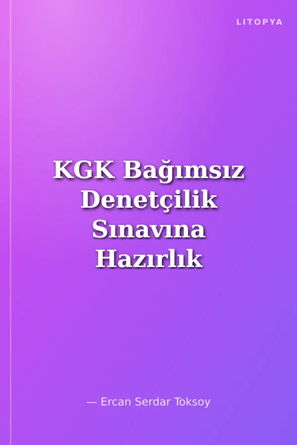 KGK Bağımsız Denetçilik Sınavına Hazırlık Muhasebe Standartları Konu Anlatımlı