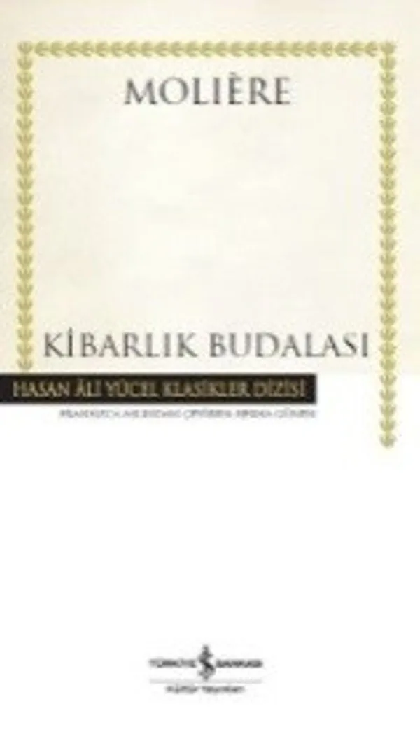 Kibarlık Budalası (Ciltli)