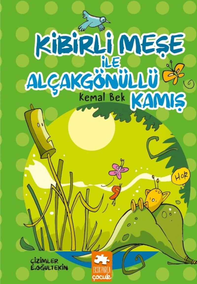 Kibirli Meşe ile Alçakgönüllü Kamış