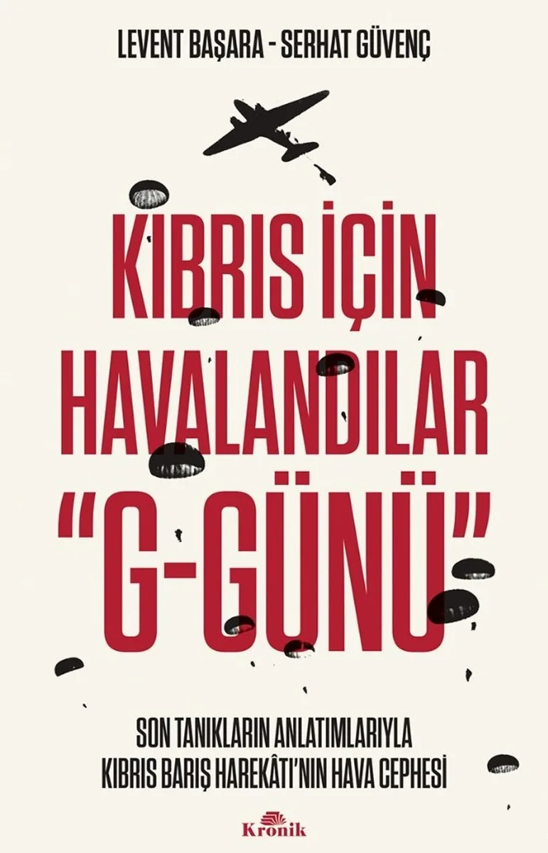 Kıbrıs İçin Havalandılar &ldquo;G-Günü&rdquo; Son Tanıkların Anlatımlarıyla Kıbrıs Barış Harekatı'nın Hava Cephesi