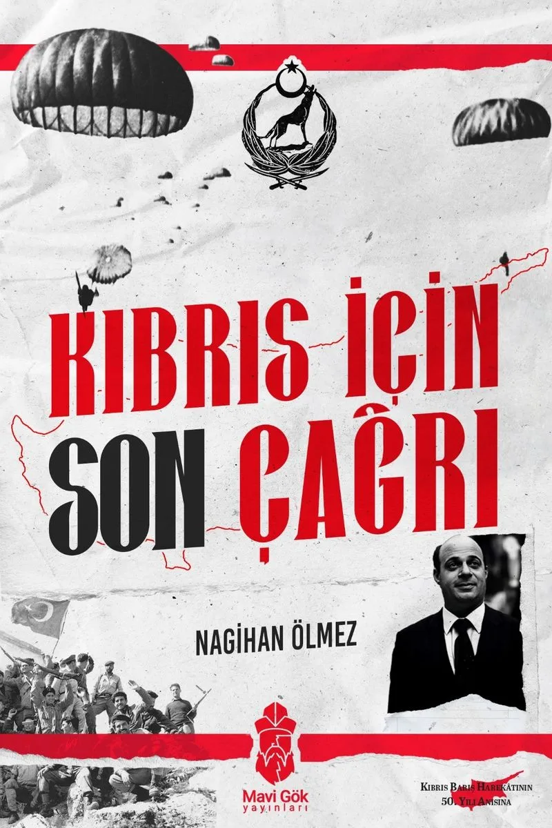 Kıbrıs İçin Son Çağrı Türkiye'nin Kıbrıs'a Müdahale Kararı Alma Süreci