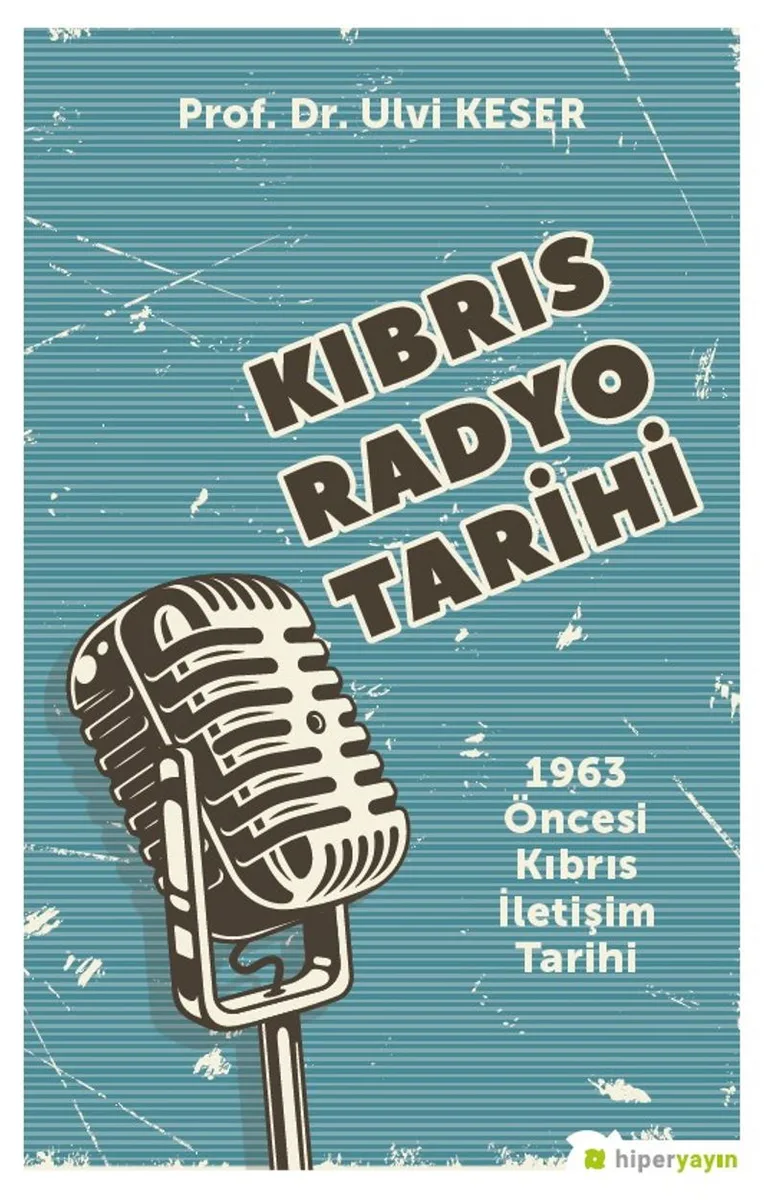 Kıbrıs Radyo Tarihi 1963 Öncesi Kıbrıs İletişim Tarihi