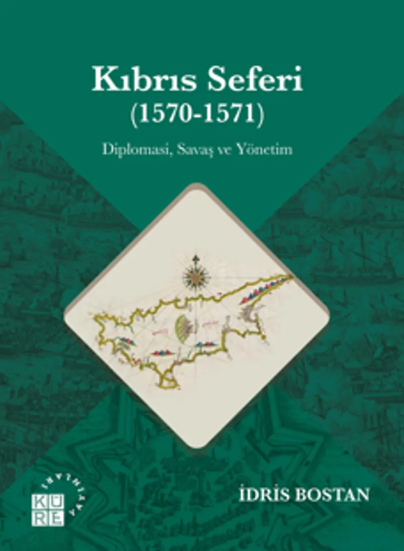 Kıbrıs Seferi (1570-1571 ) Diplomasi, Savaş ve Yönetim