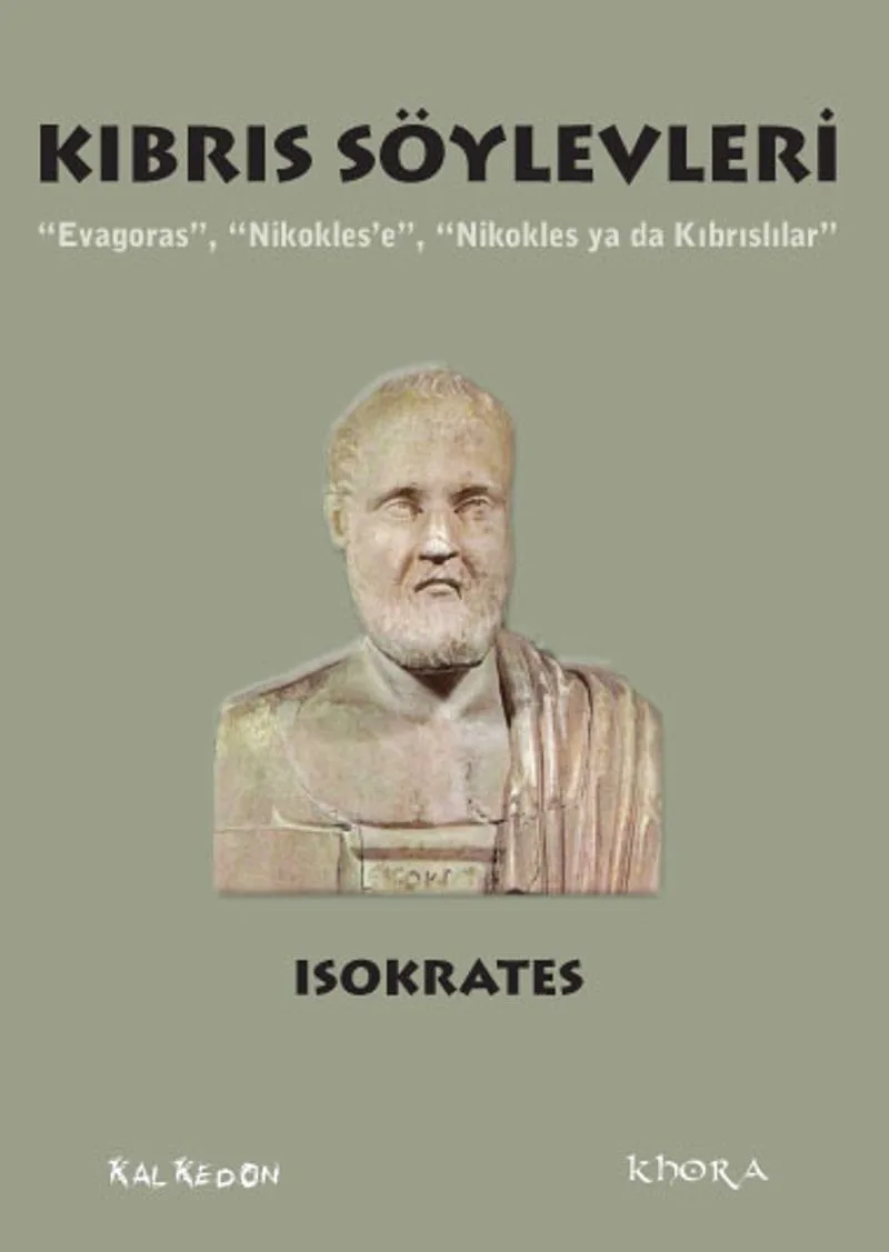 Kıbrıs Söylevleri “Evagoras”, “Nikokles'e”, “Nikokles ya da Kıbrıslılar”