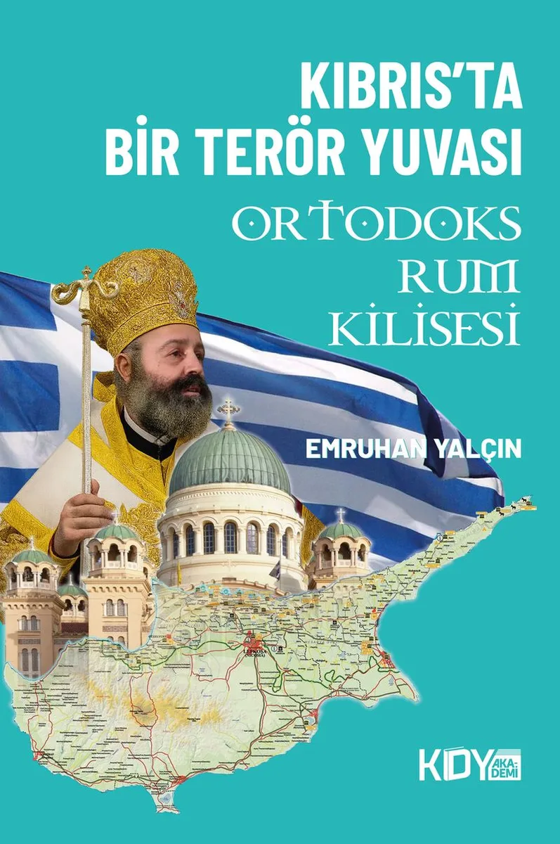Kıbrıs'ta Bir Terör Yuvası Ortodoks Rum Kilisesi