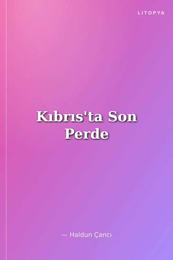 Kıbrıs'ta Son Perde
