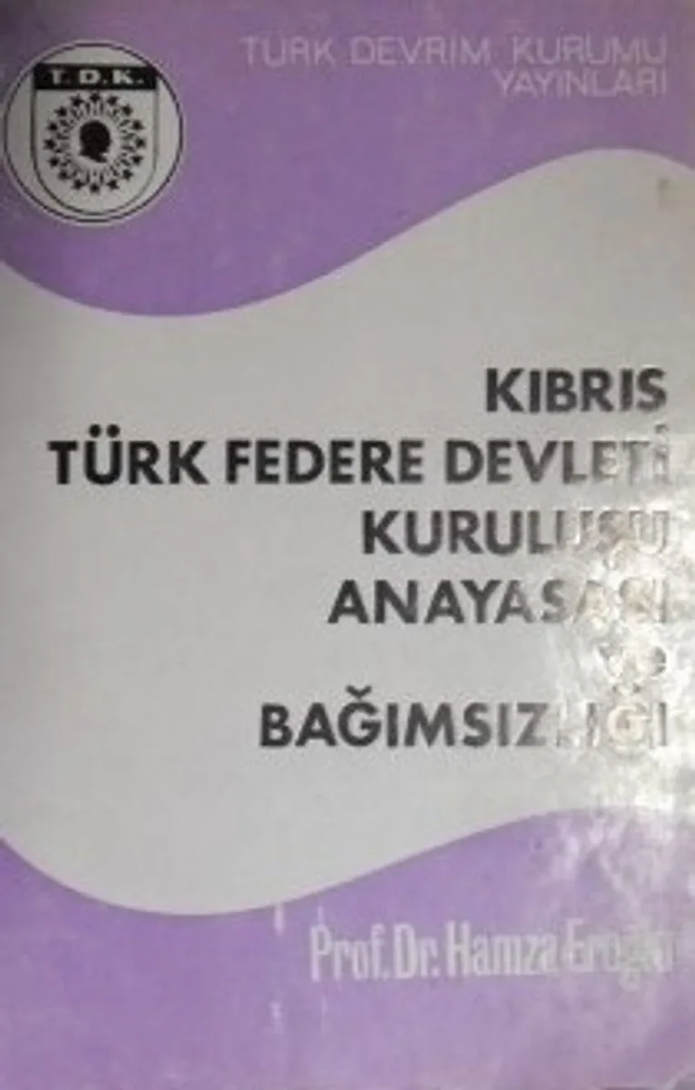 Kıbrıs Türk Federe Devleti Kuruluşu Anayasası ve Bağımsızlığı / 10-F-6