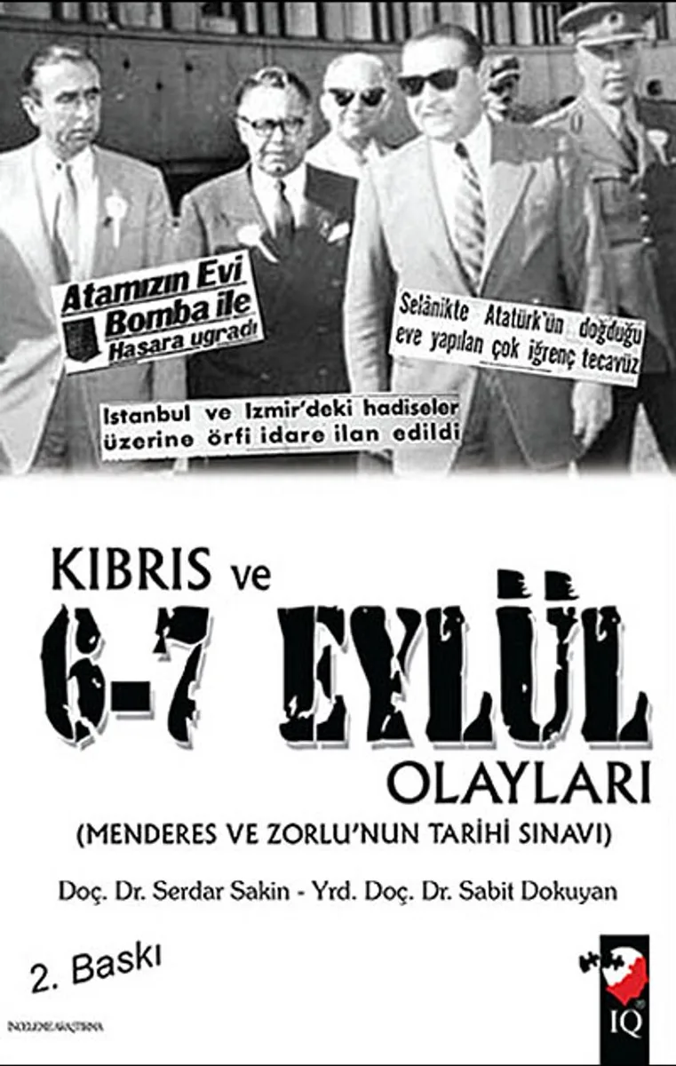 Kıbrıs ve 6-7 Eylül Olayları Menderes ve Zorlu'nun Tarihi Sınavı