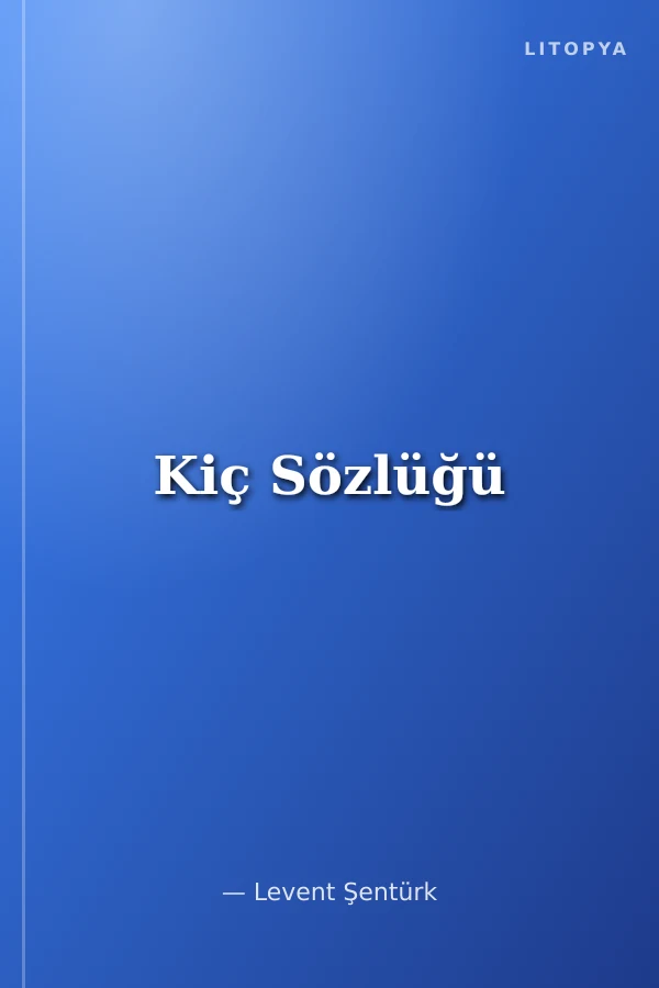 Kiç Sözlüğü