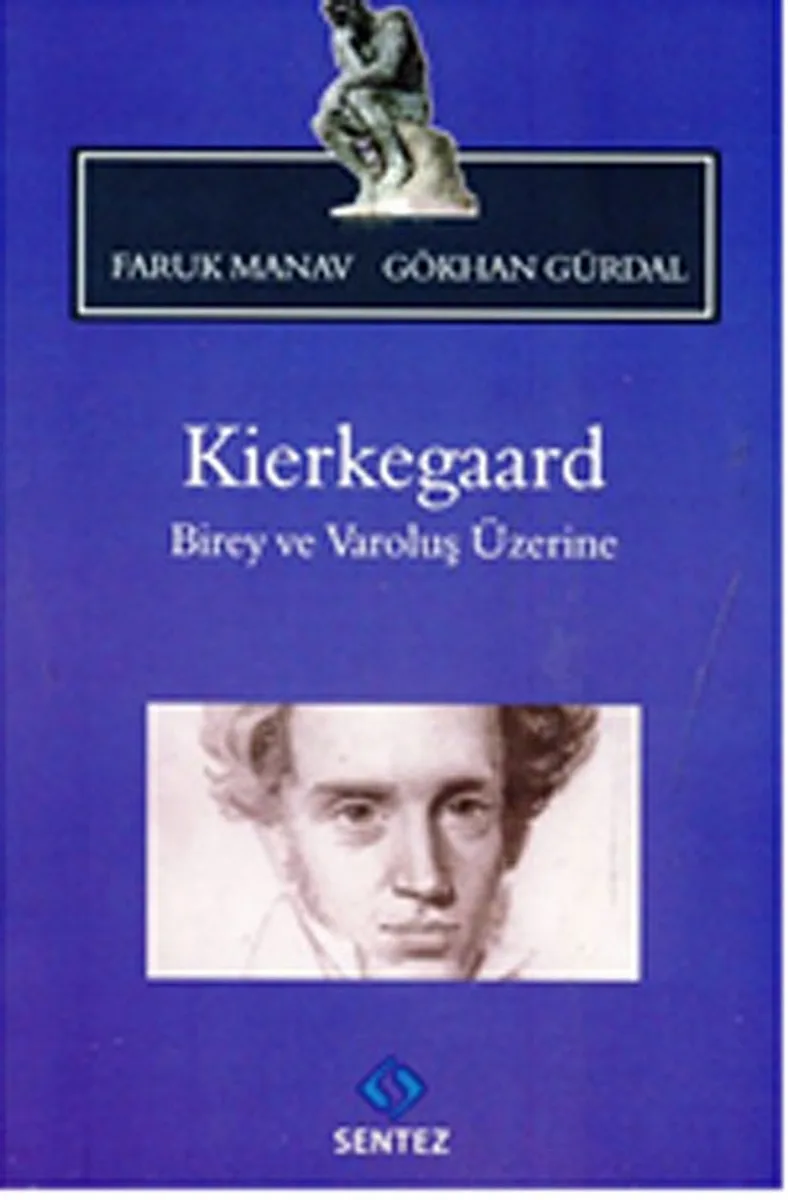 Kierkegaard Birey ve Varoluş Üzerine