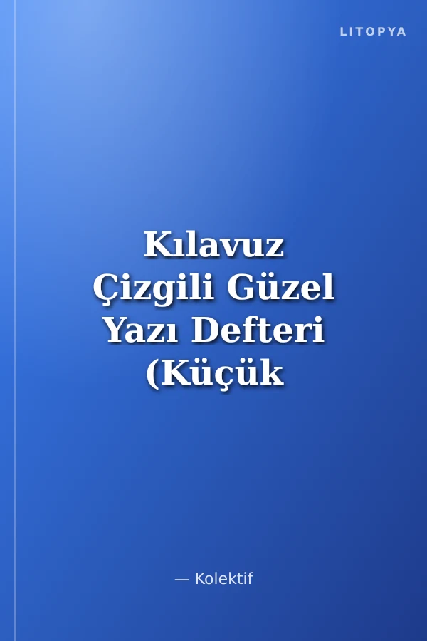 Kılavuz Çizgili Güzel Yazı Defteri (Küçük Boy)