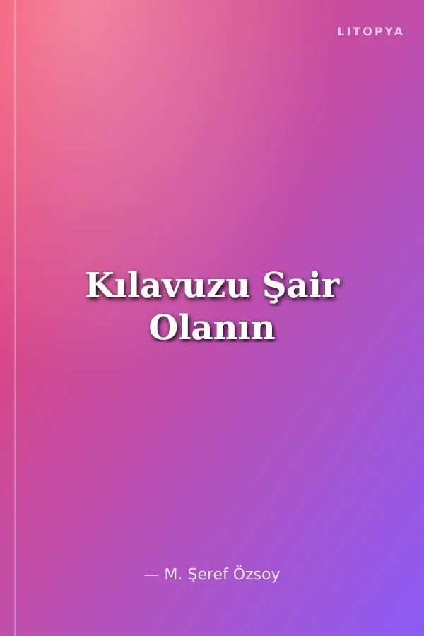 Kılavuzu Şair Olanın