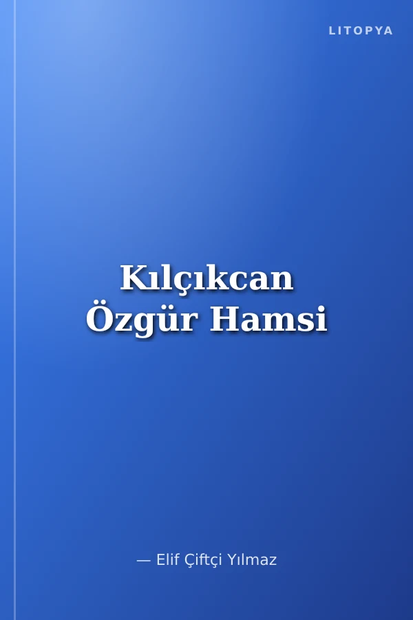 Kılçıkcan Özgür Hamsi