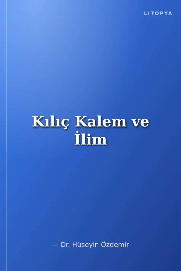 Kılıç Kalem ve İlim