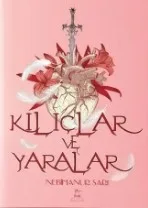 Kılıçlar ve Yaralar