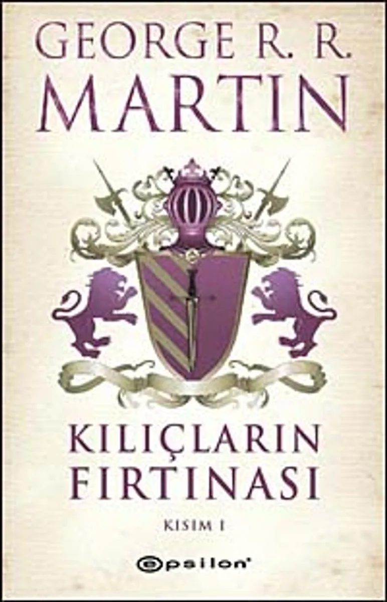Kılıçların Fırtınası Kısım 1 / Buz ve Ateşin Şarkısı 3