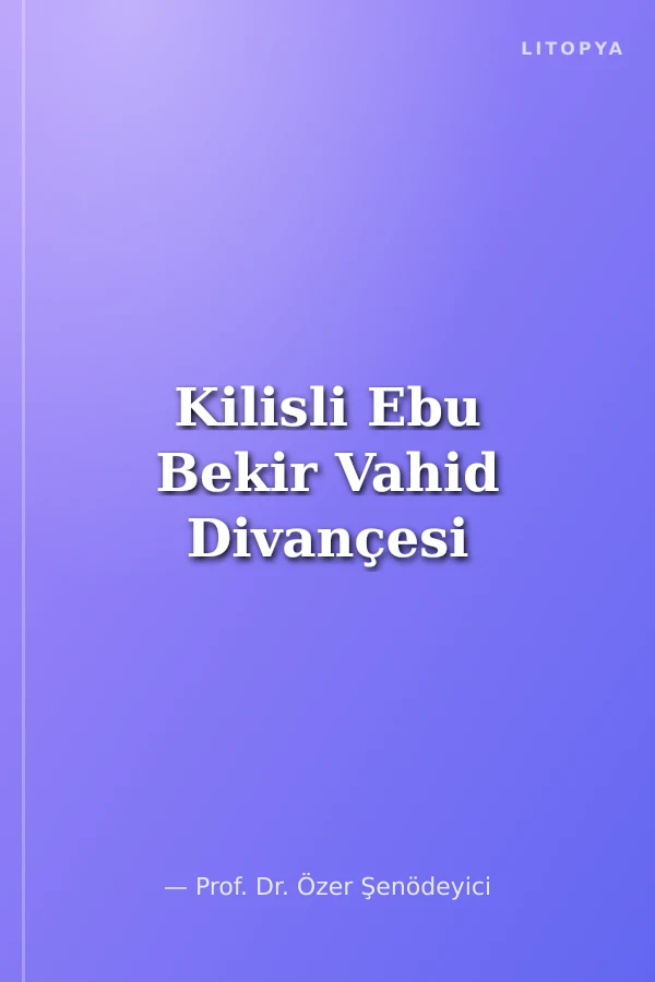 Kilisli Ebu Bekir Vahid Divançesi