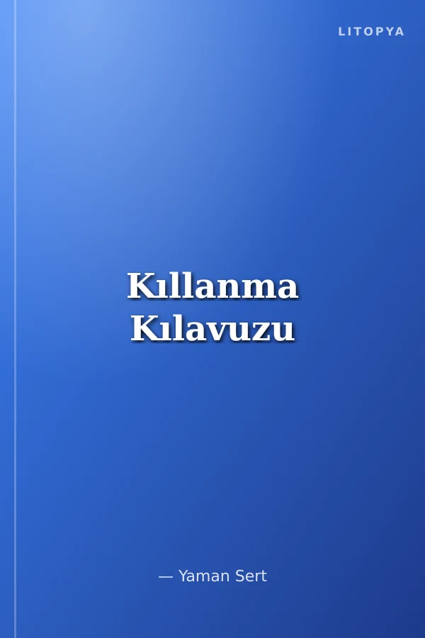 Kıllanma Kılavuzu