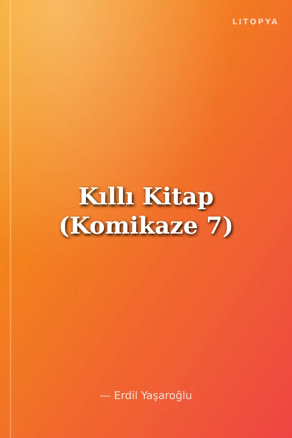 Kıllı Kitap (Komikaze 7)