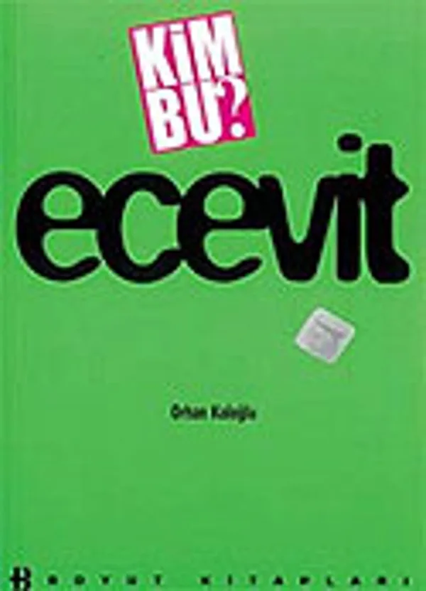 Kim Bu ? Ecevit