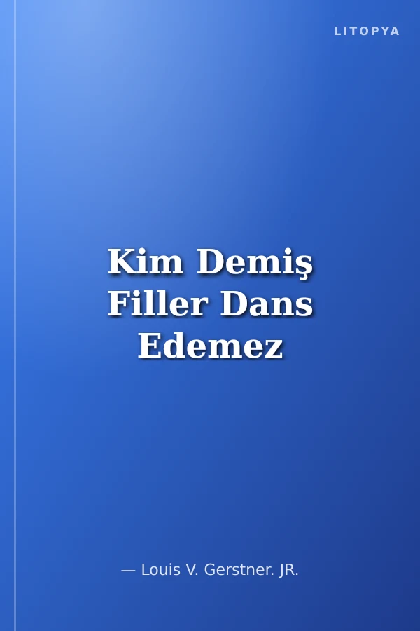 Kim Demiş Filler Dans Edemez