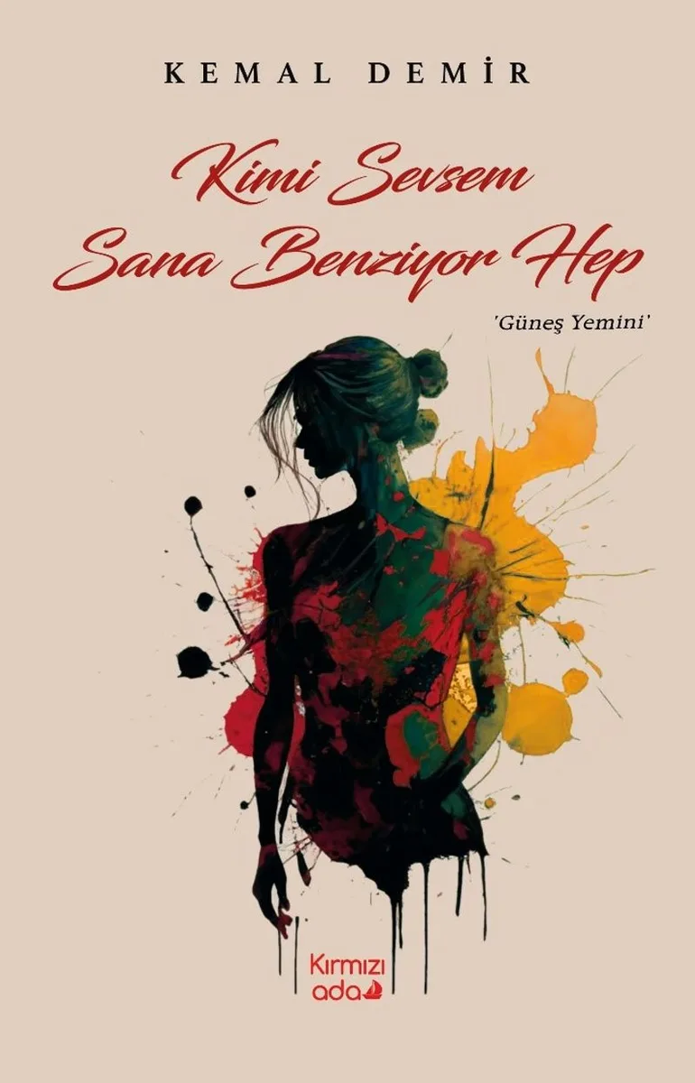 Kimi Sevsem Sana Benziyor Hep Güneş Yemini