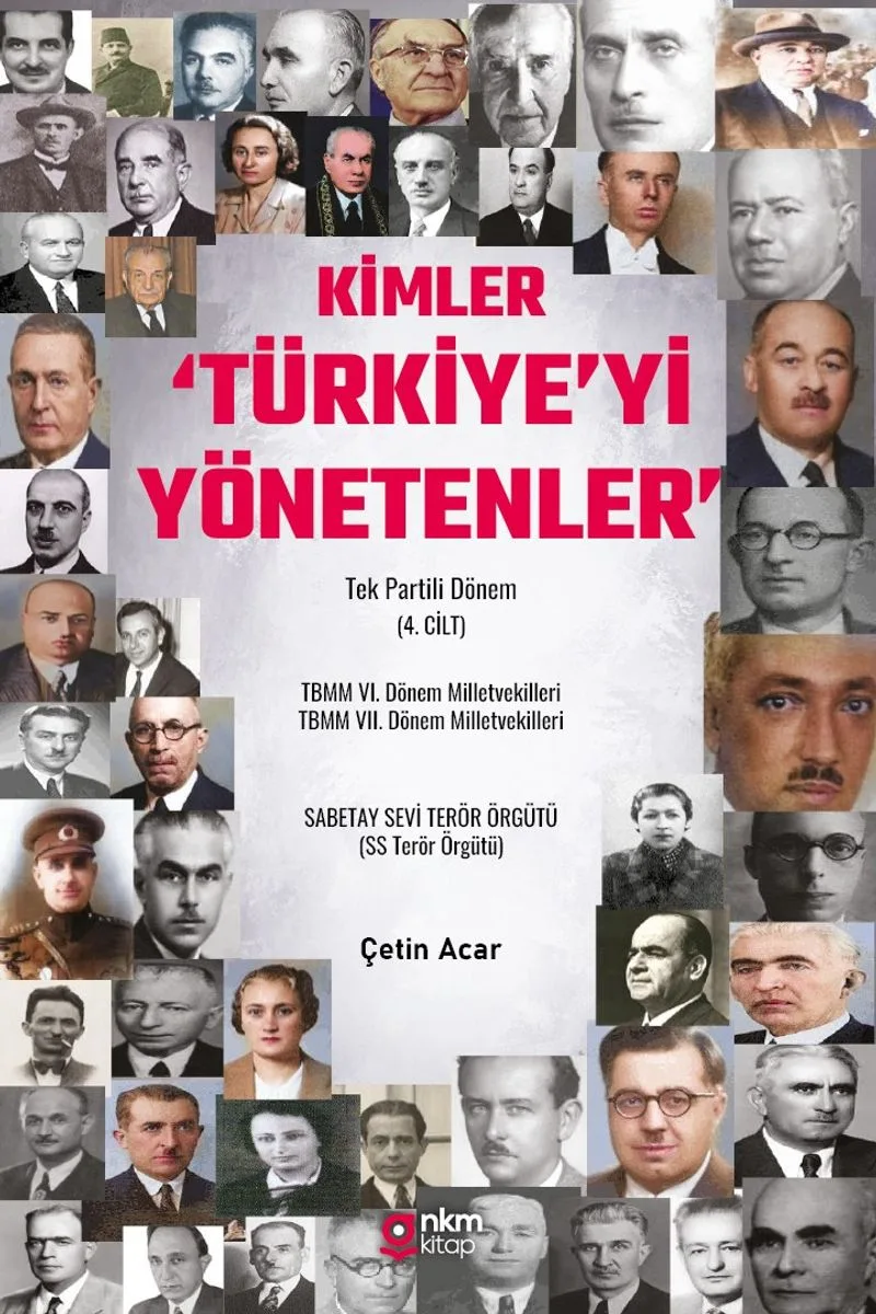Kimler ‘Türkiye'yi Yönetenler' Tek Partili Dönem (4. Cilt)