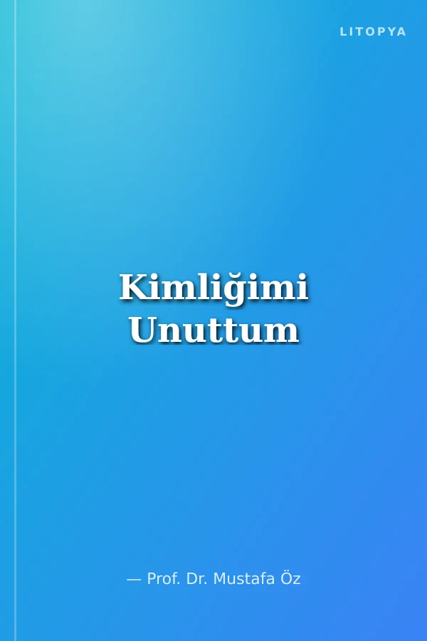 Kimliğimi Unuttum