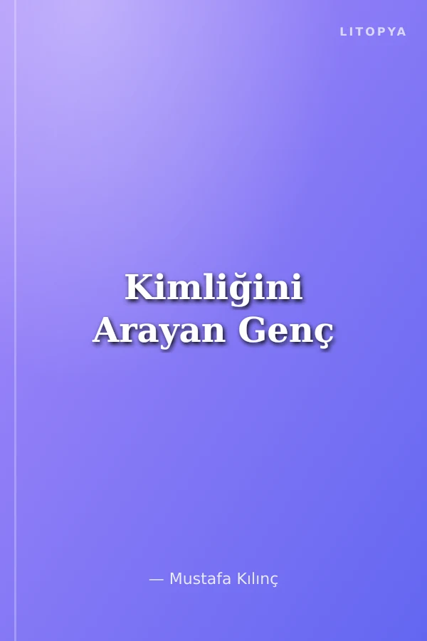 Kimliğini Arayan Genç