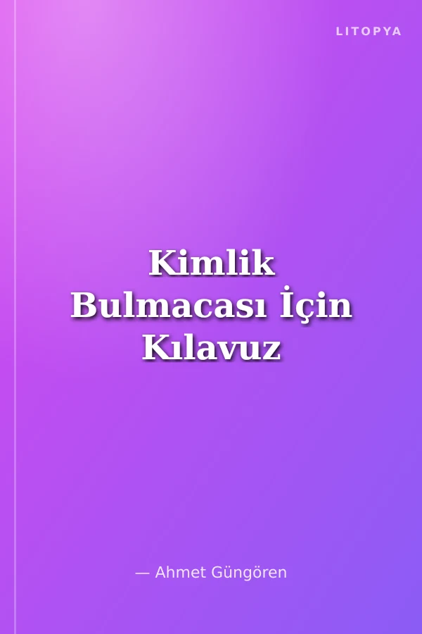 Kimlik Bulmacası İçin Kılavuz