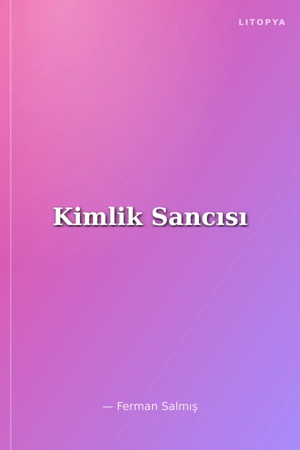 Kimlik Sancısı