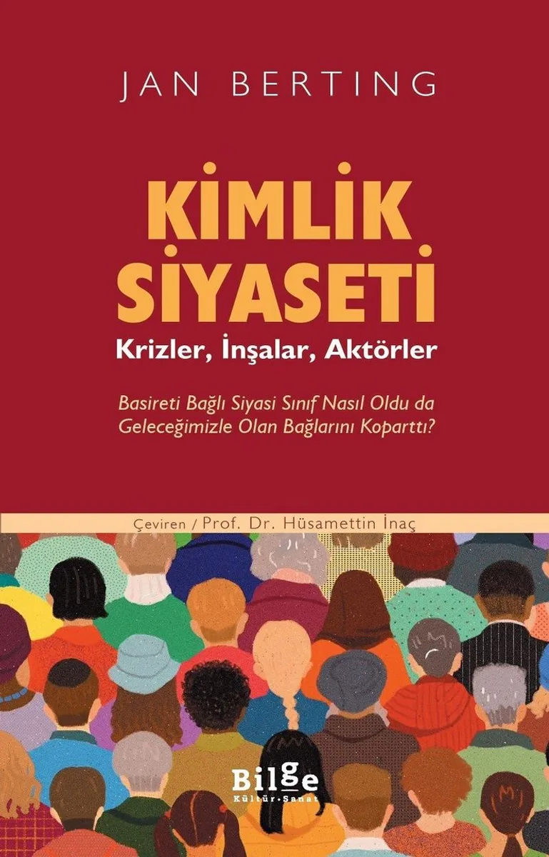 Kimlik Siyaseti Krizler, İnşalar, Aktörler