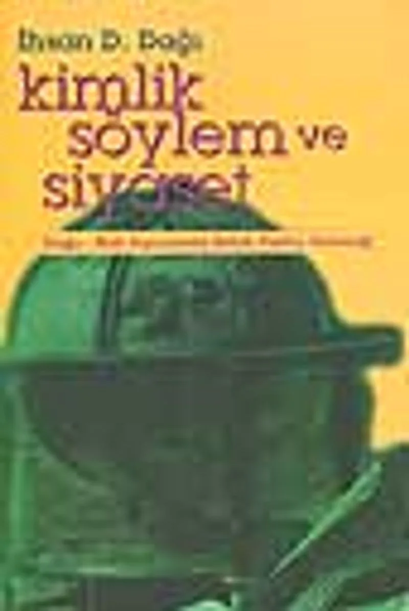 Kimlik Söylem ve Siyaset