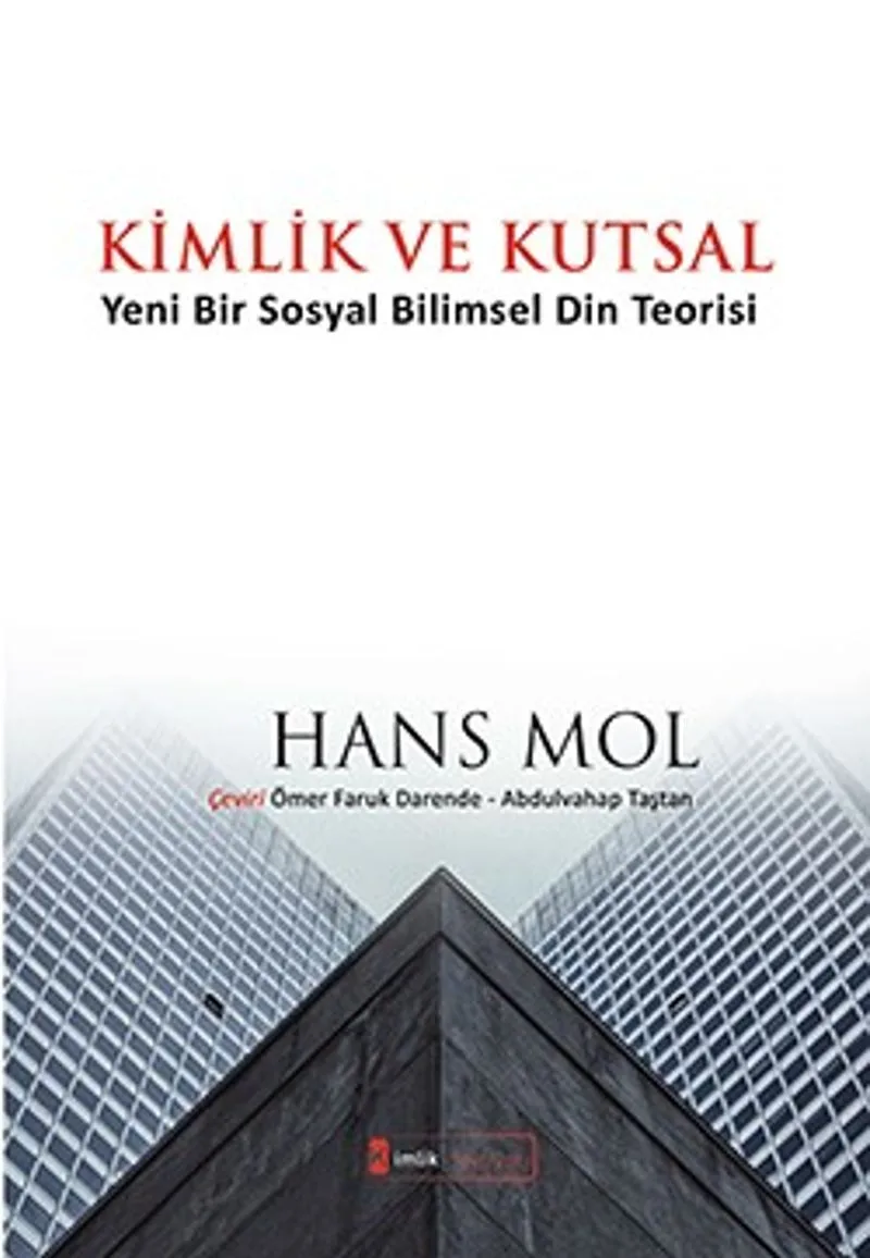Kimlik ve Kutsal Yeni Bir Sosyal Bilimsel Din Teorisi