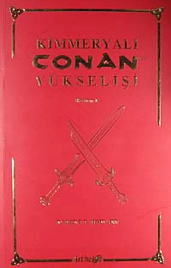 Kimmeryalı Conan'ın Yükselişi Bölüm 1