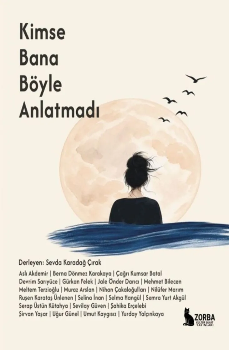Kimse Bana Böyle Anlatmadı
