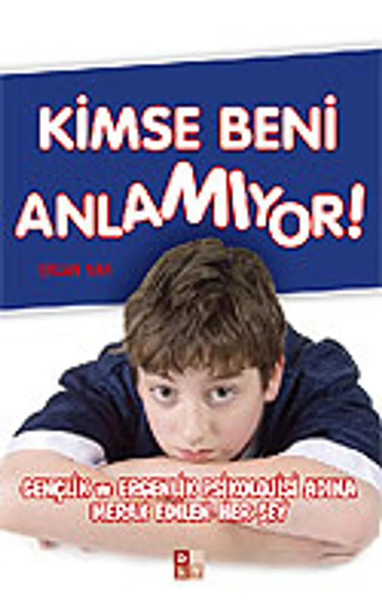 Kimse Beni Anlamıyor