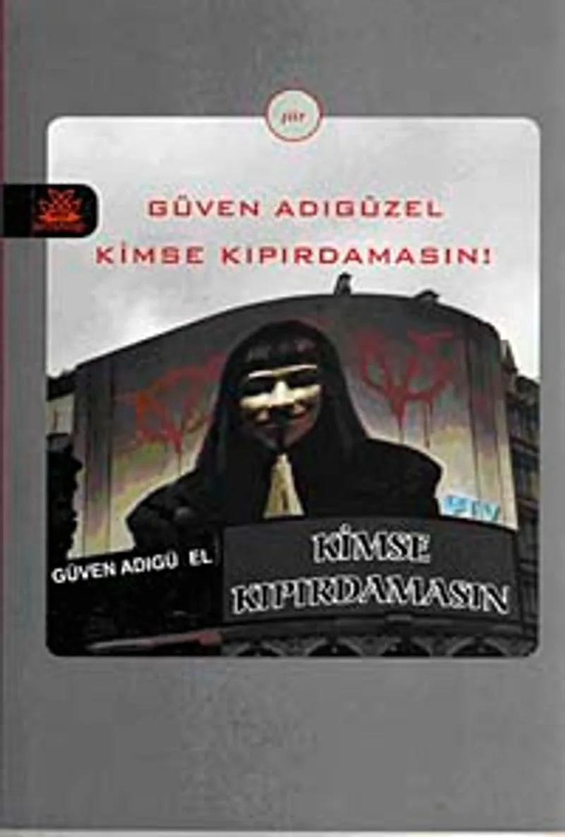 Kimse Kıpırdamasın!
