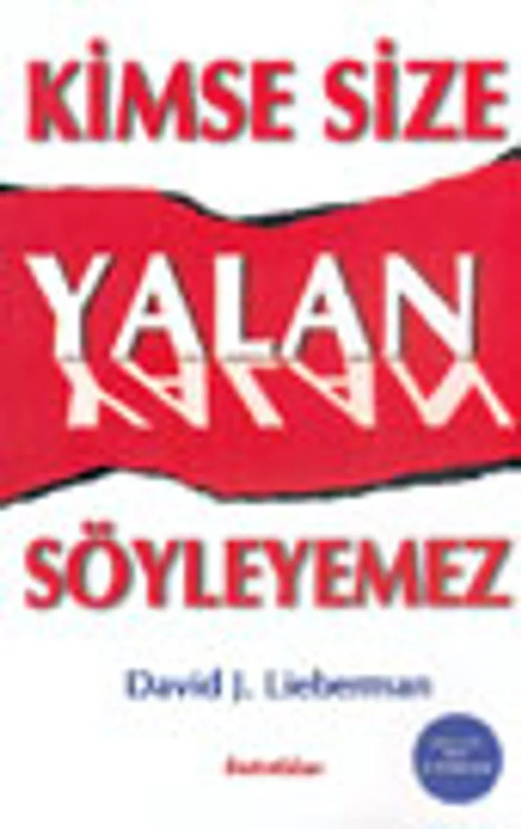 Kimse Size Yalan Söyleyemez