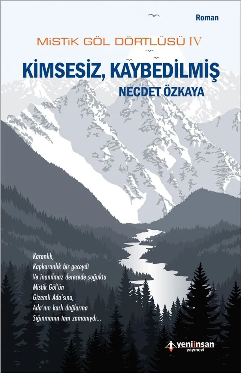 Kimsesiz, Kaybedilmiş / Mistik Göl Dörtlüsü 4